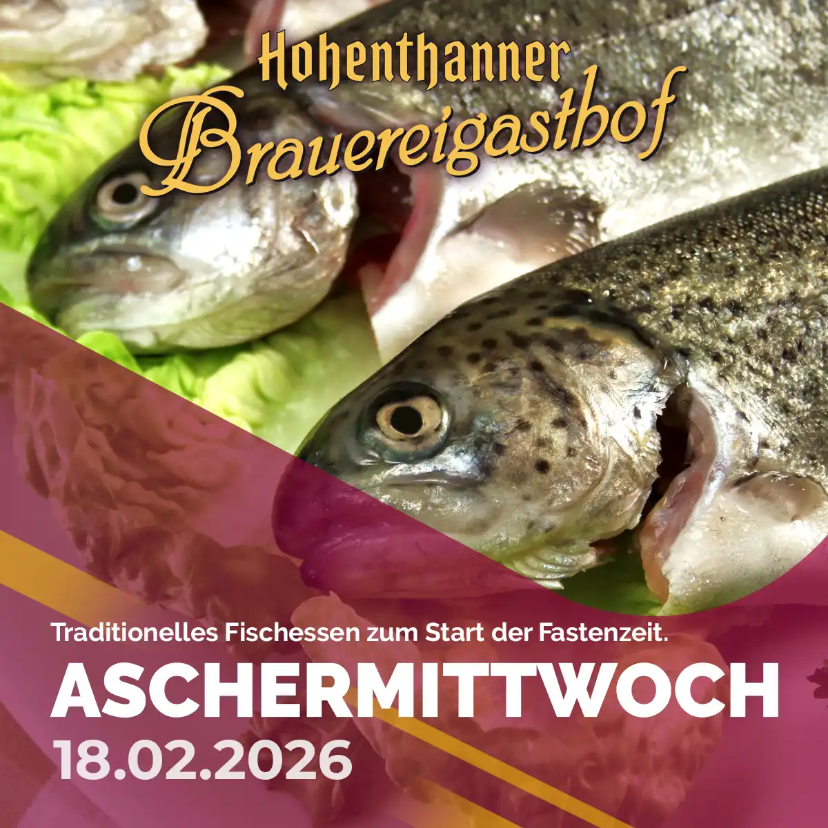 Hohenthanner Brauereigasthof - Aschermittwoch am 18.02.2026