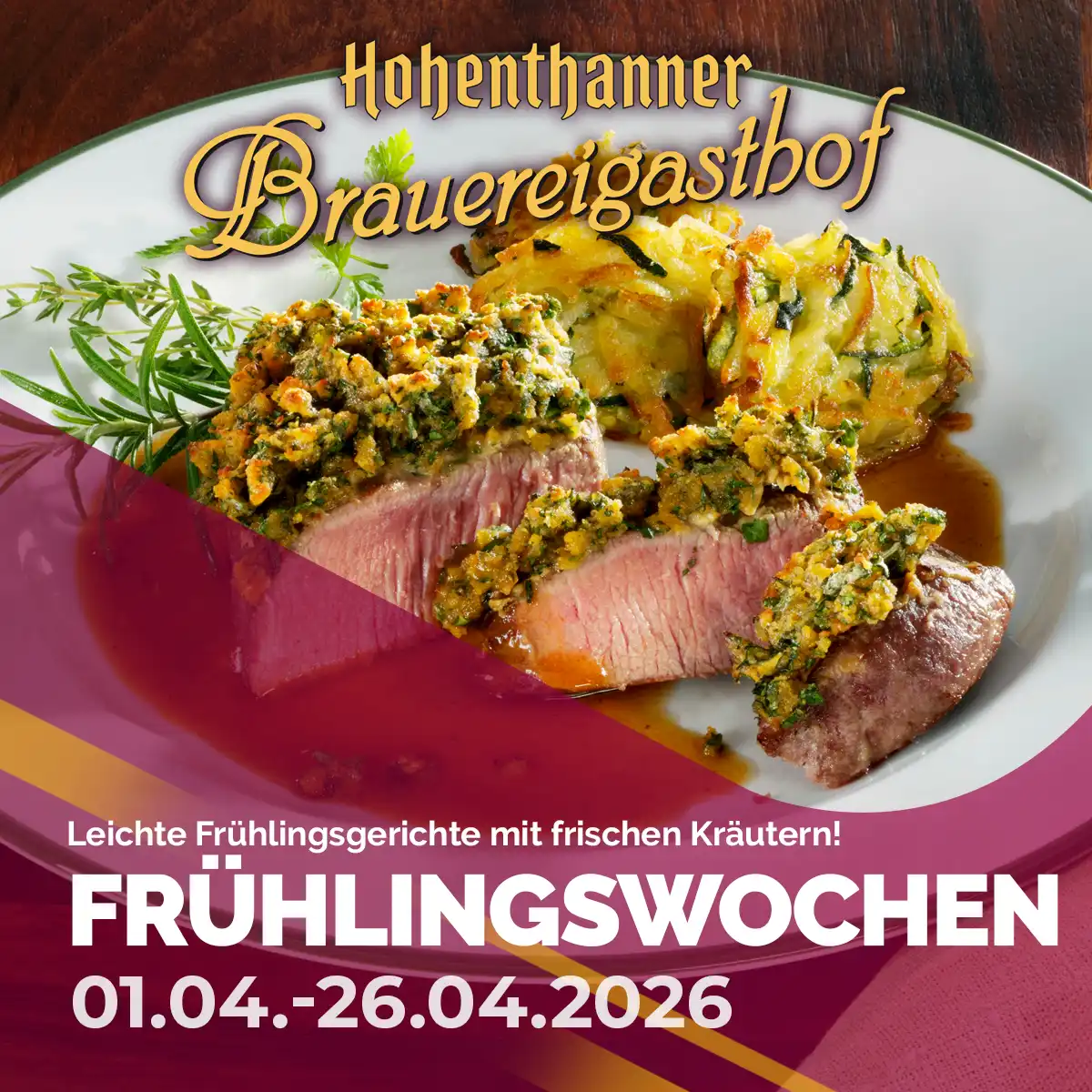 Hohenthanner Brauereigasthof - Frühlingswochen vom 01.04.-26.04.2026