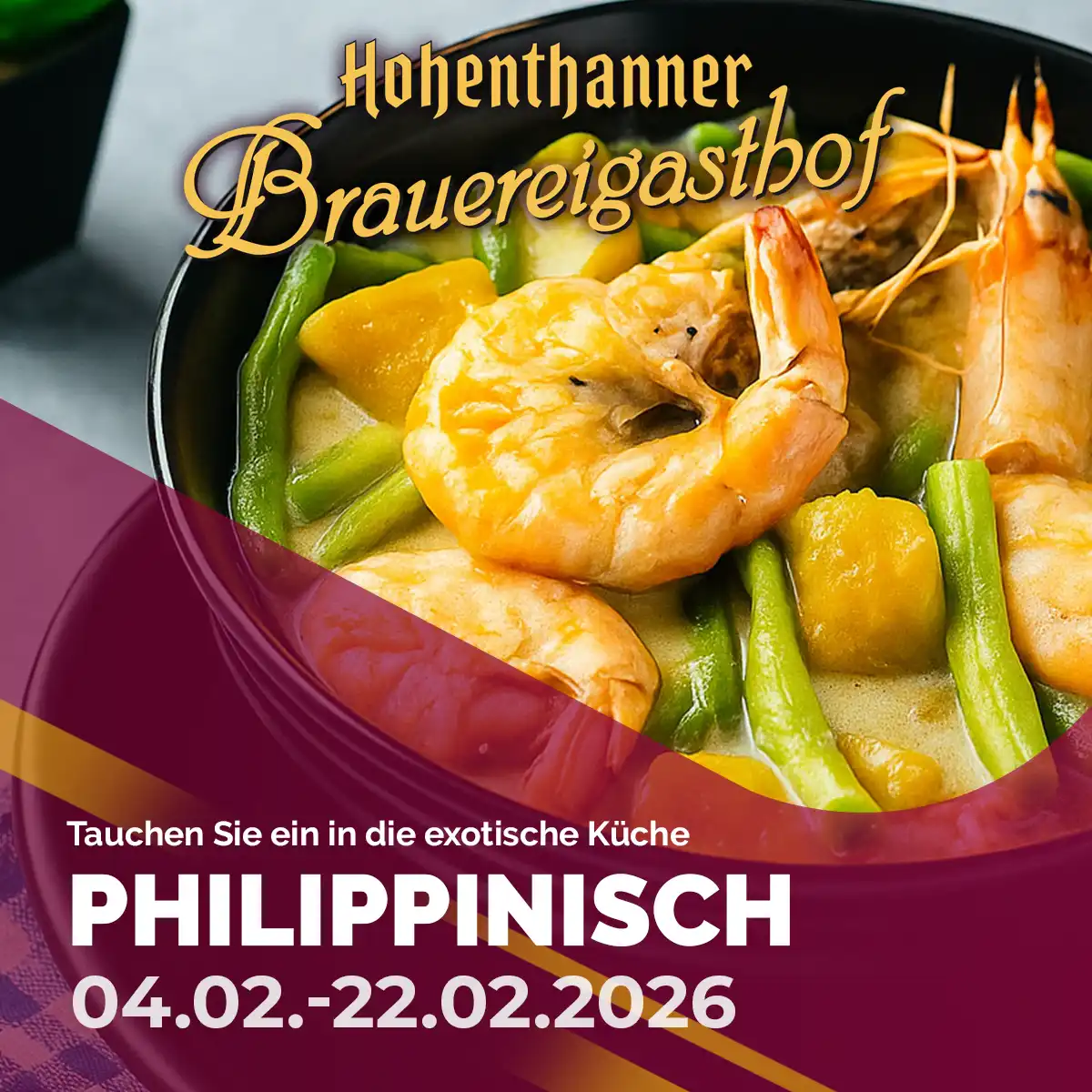 Hohenthanner Brauereigasthof - Philippinische Wochen vom 04.02.-22.02.2026