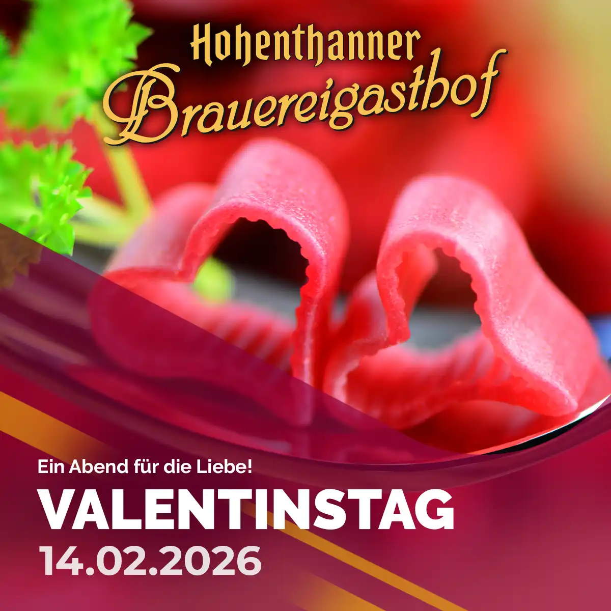 Hohenthanner Brauereigasthof - Valentinstag am 14.02.2026